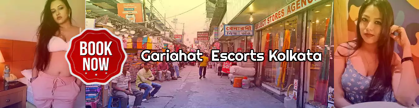 Gariahat Escorts Kolkata Escorts in Gariahat