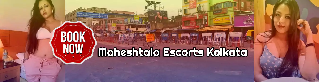 Maheshtala Call Girls Escorts in Maheshtala